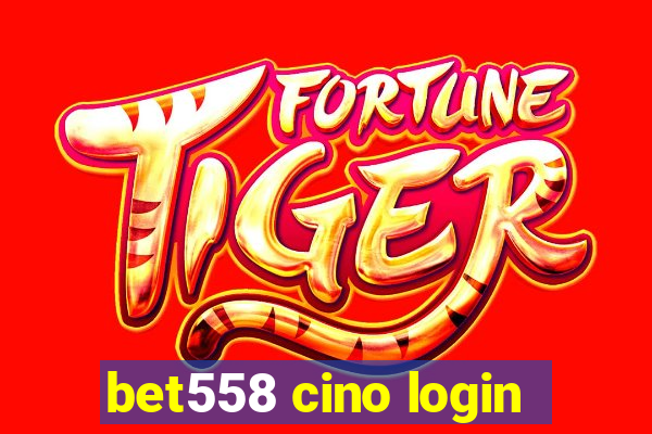 bet558 cino login